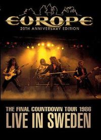 3 live The Final Countdown Tour 1986 Live in Sweden &ndash; 20th Anniversary Edition